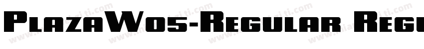 PlazaW05-Regular Regular字体转换